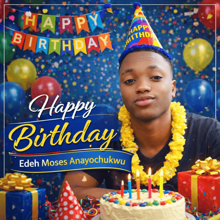 Celebrating a Visionary Mind: Happy Birthday to Edeh Moses Anayochukwu